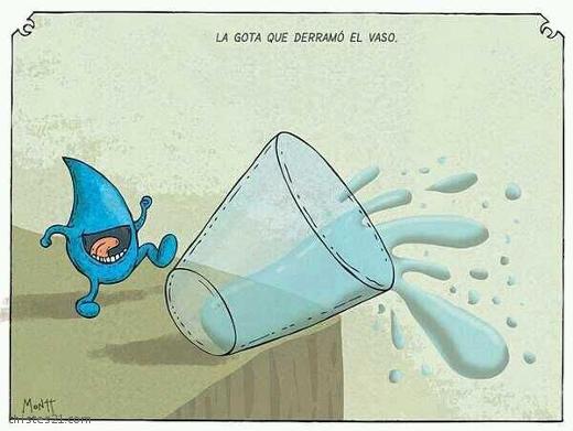 La gota que derramó el vaso